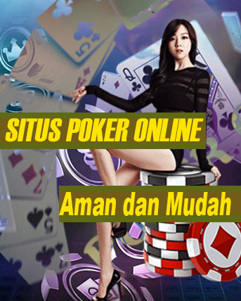 Situs Poker Online Ternyata Mudah Dicari di Internet